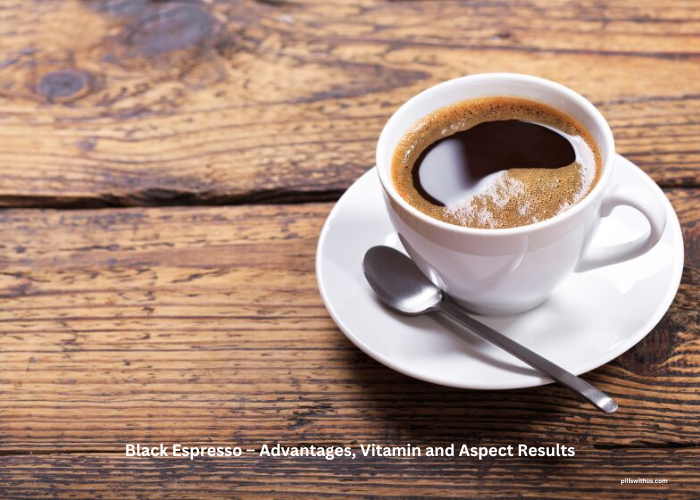 Black Espresso – Advantages, Vitamin and Aspect Results