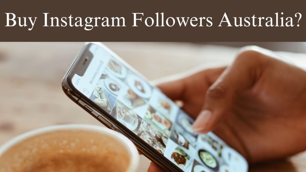 Buy Instagram Followers Australia